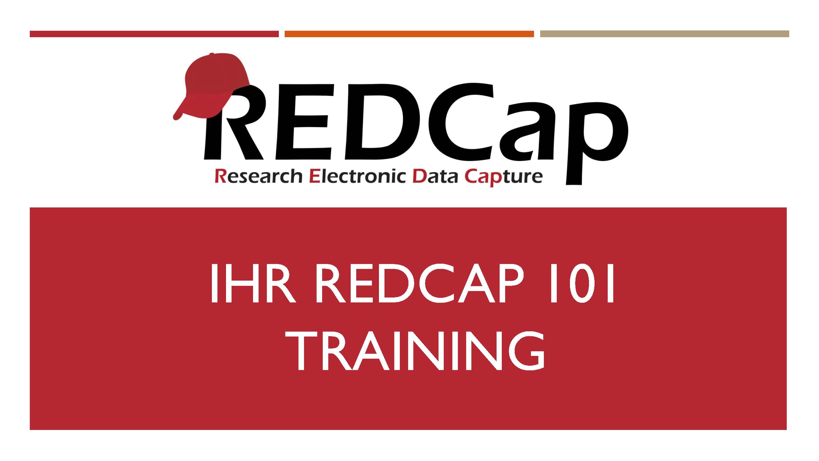 IHR REDCap Basic 101 Training 2019